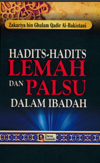 Image of Hadits-Hadits Lemah dan Palsu dalam Ibadah